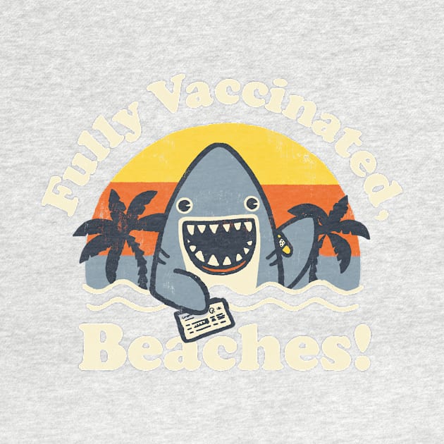 Fully Vaccinated, Beaches by Walmazan